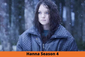 Hanna Season 4