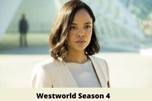 Westworld Season 4