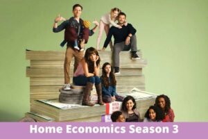 Home Economics Season 3