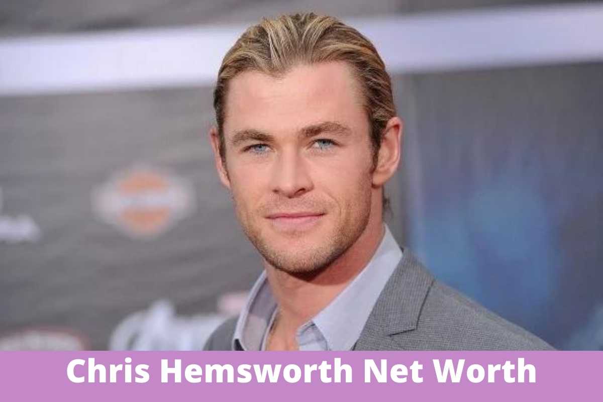 Chris Hemsworth Net Worth