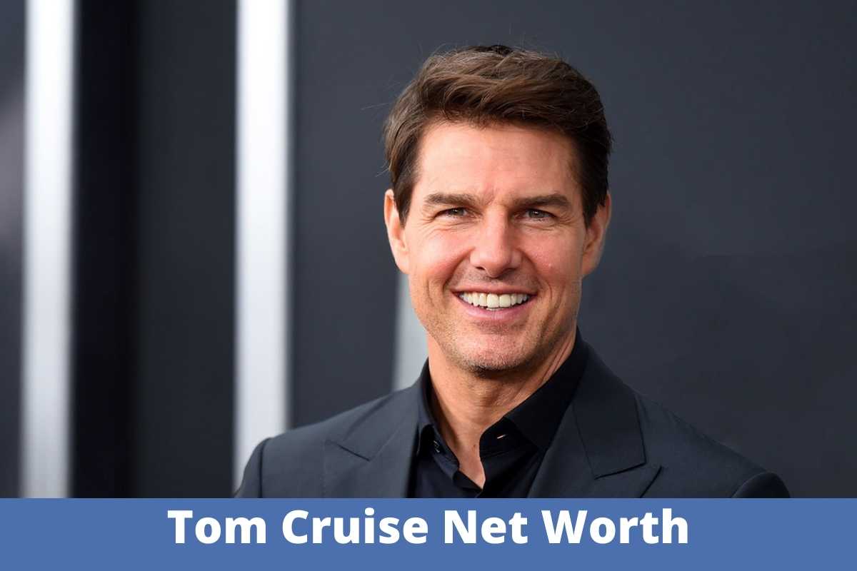 Tom Cruise Net Worth