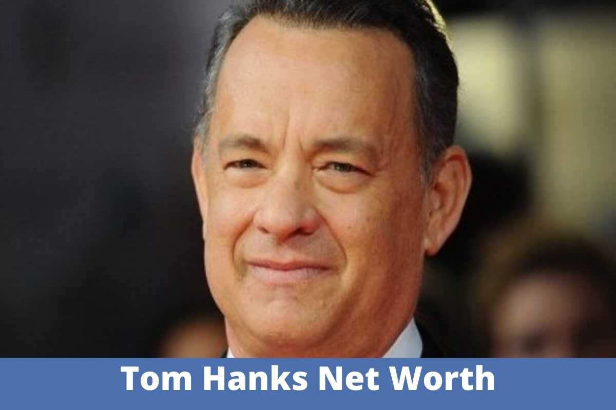 Tom Hanks Net Worth