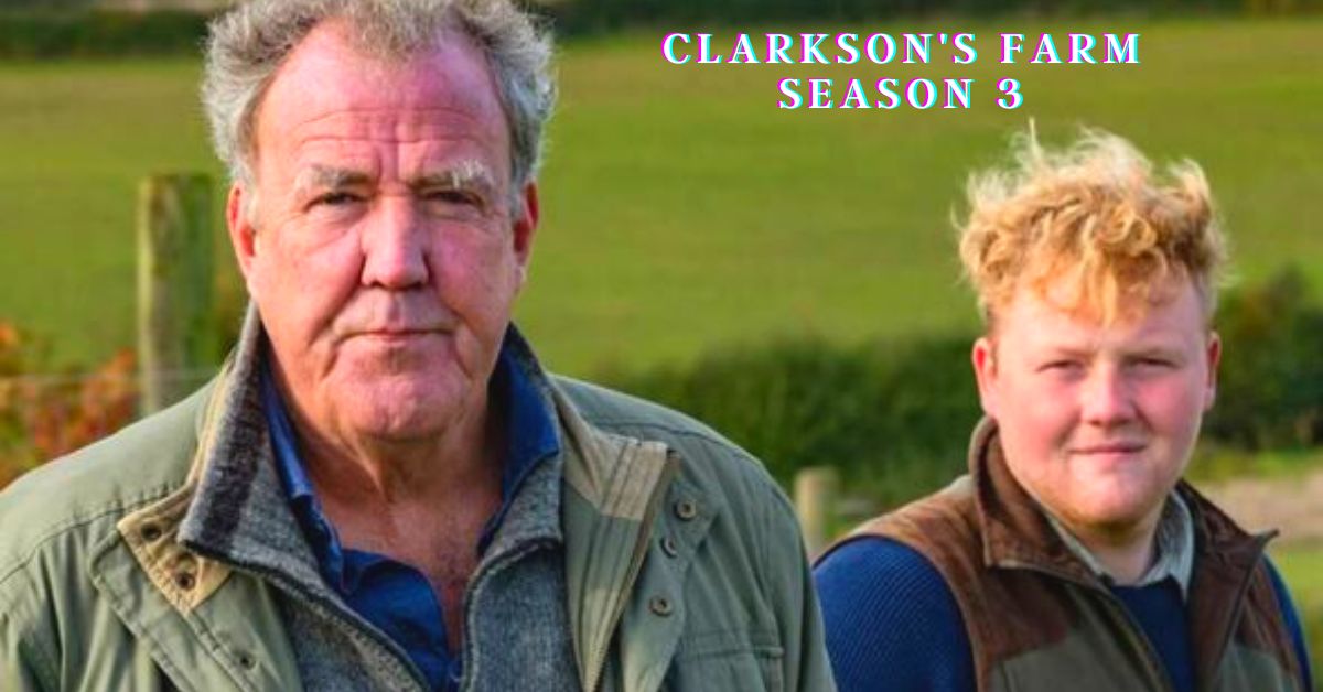 Clarkson's Farm Season 3