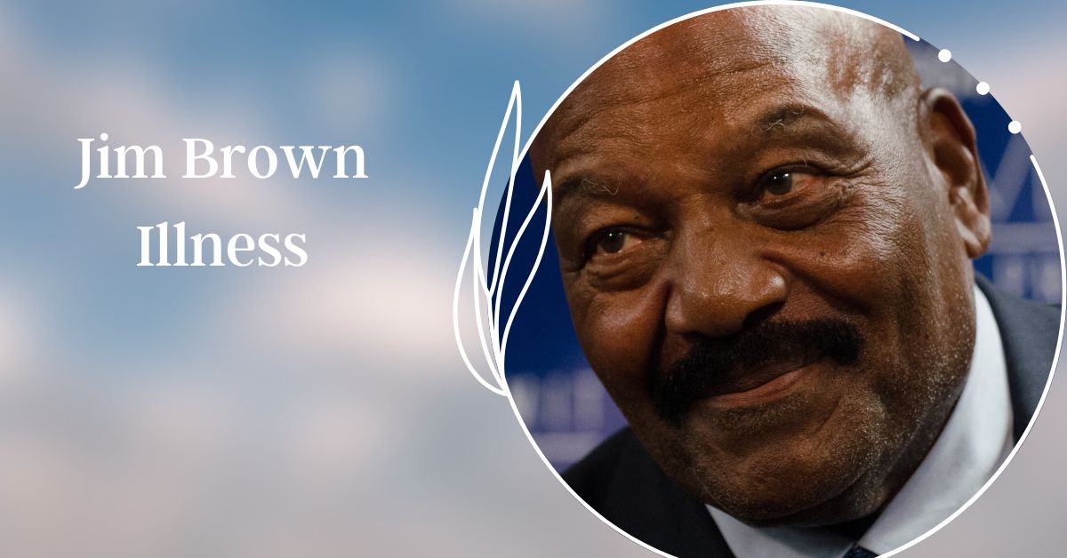 Jim Brown Illness