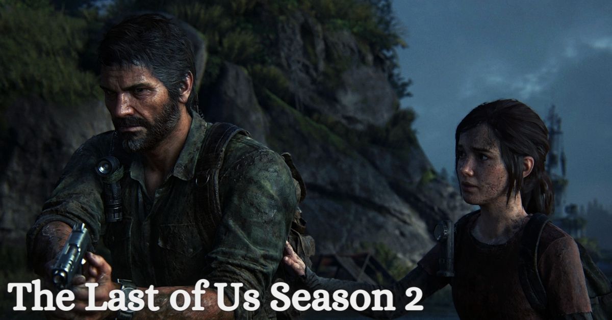 The Last of Us Season 2