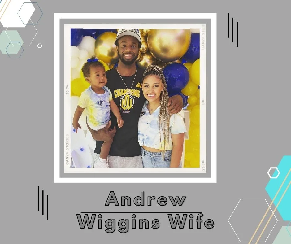 Andrew Wiggins Wife