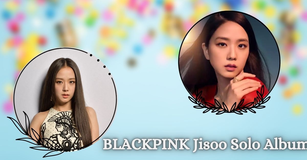 BLACKPINK Jisoo Solo Album