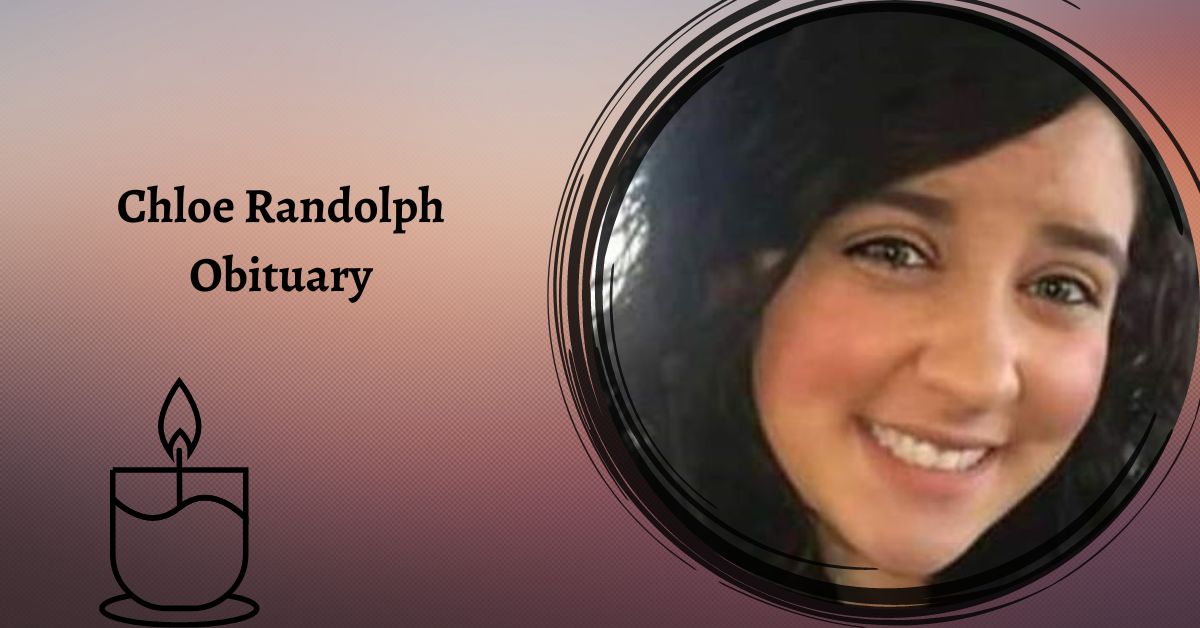 Chloe Randolph Obituary