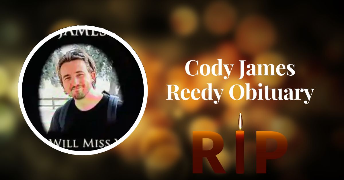 Cody James Reedy Obituary