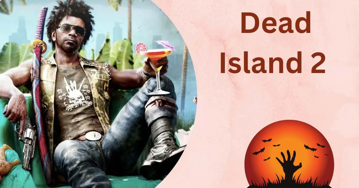 Dead Island 2