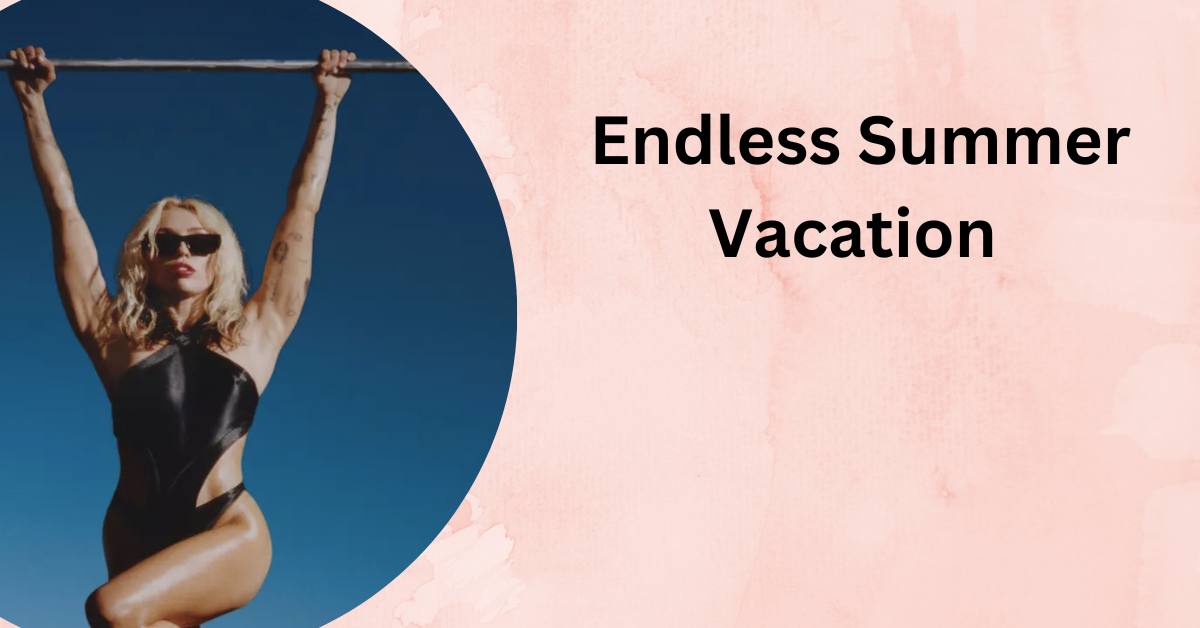 Miley Cyrus New Album Endless Summer Vacation