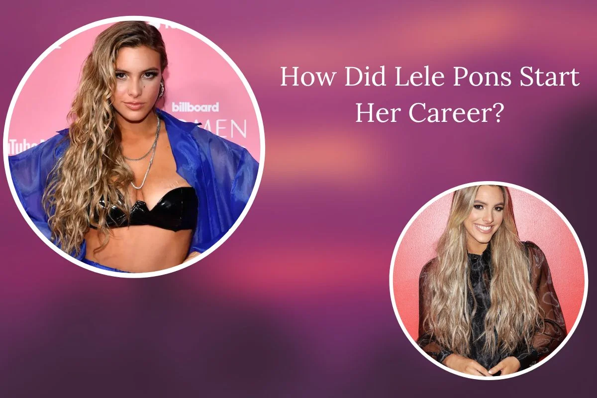 How Did Lele Pons Start Her Career