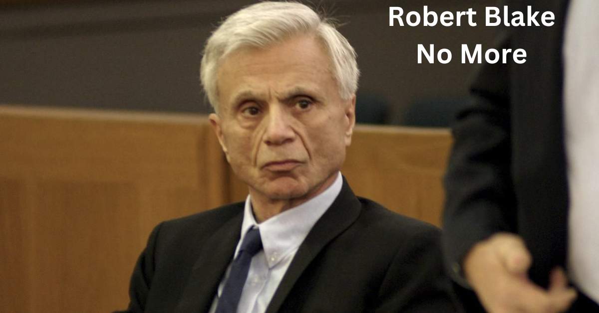 Robert Blake Cause of Death 