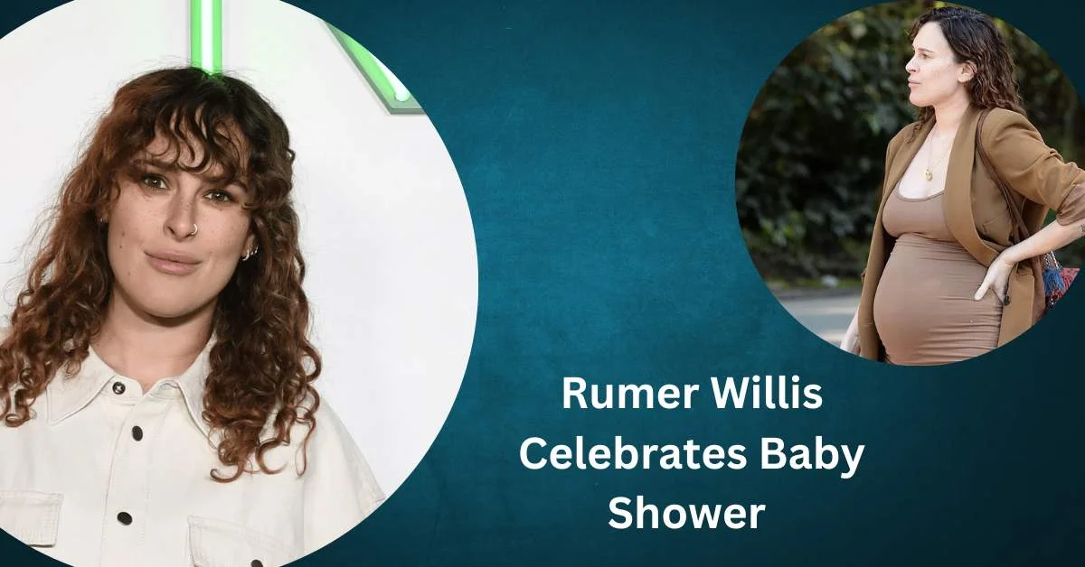 Rumer Willis Celebrates Baby Shower