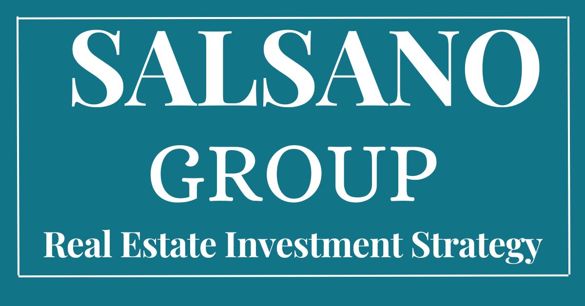 Salsano Group Real Estate Investment Strategy