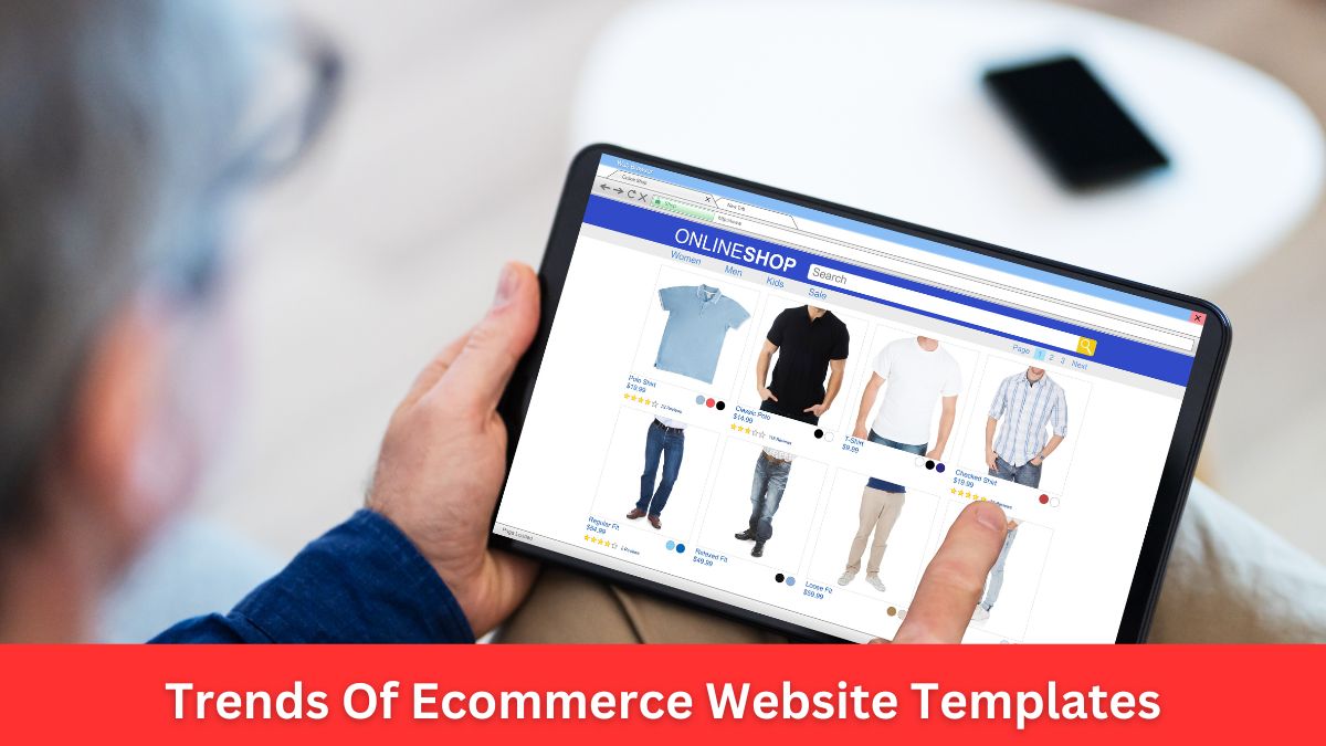 Trends Of Ecommerce Website Templates