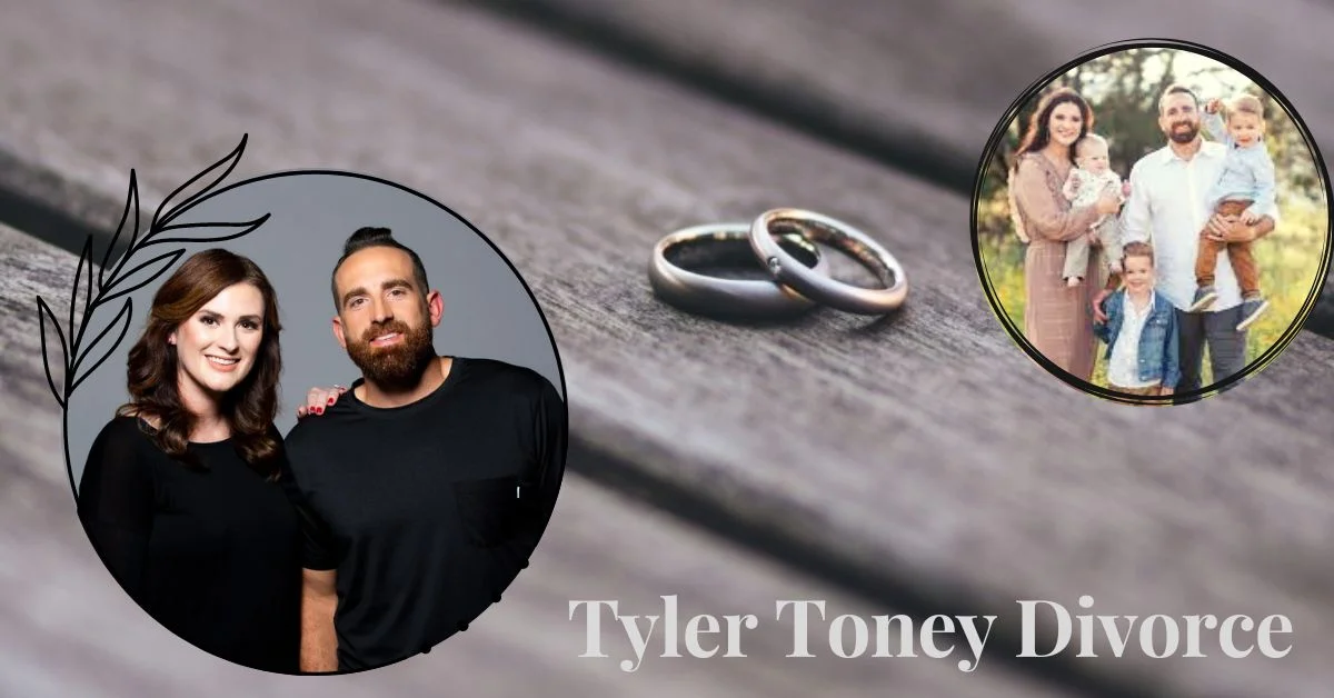 Tyler Toney Divorce 