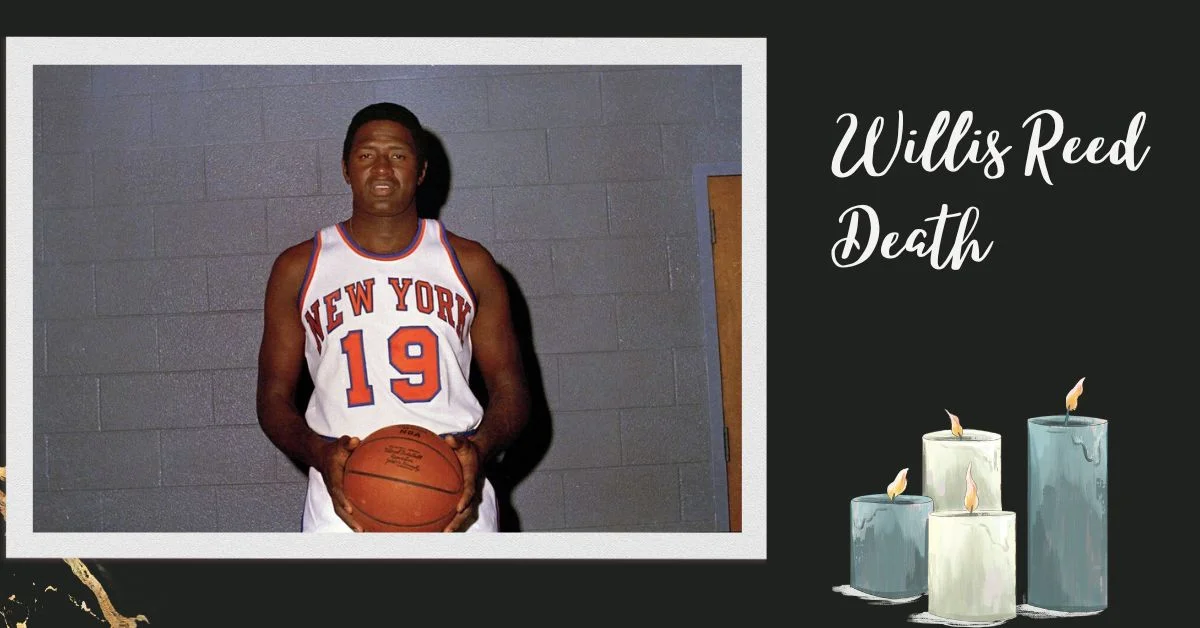 Willis Reed Death