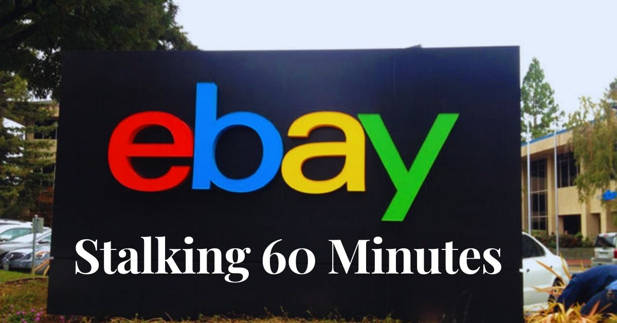 eBay Stalking 60 Minutes