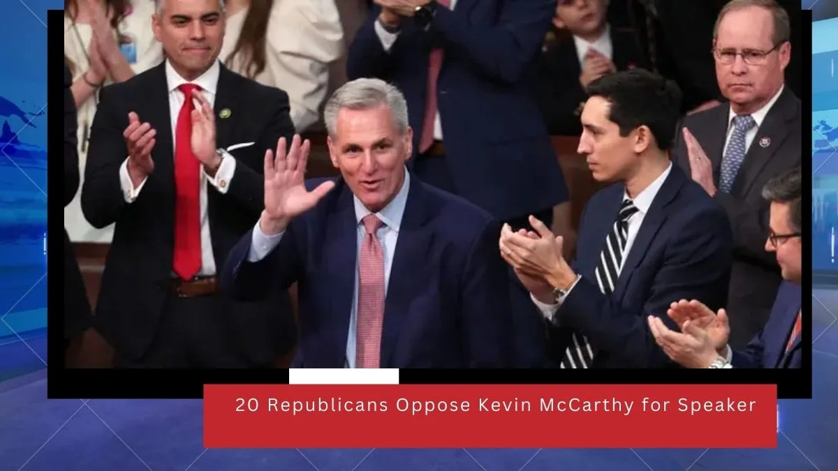 20 Republicans Oppose Kevin McCarthy for Speaker