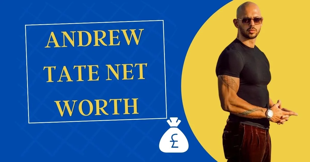 Andrew Tate Net Worth