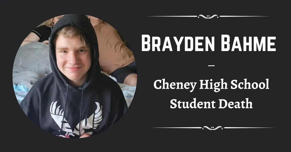 Brayden Bahme cheney high school student death