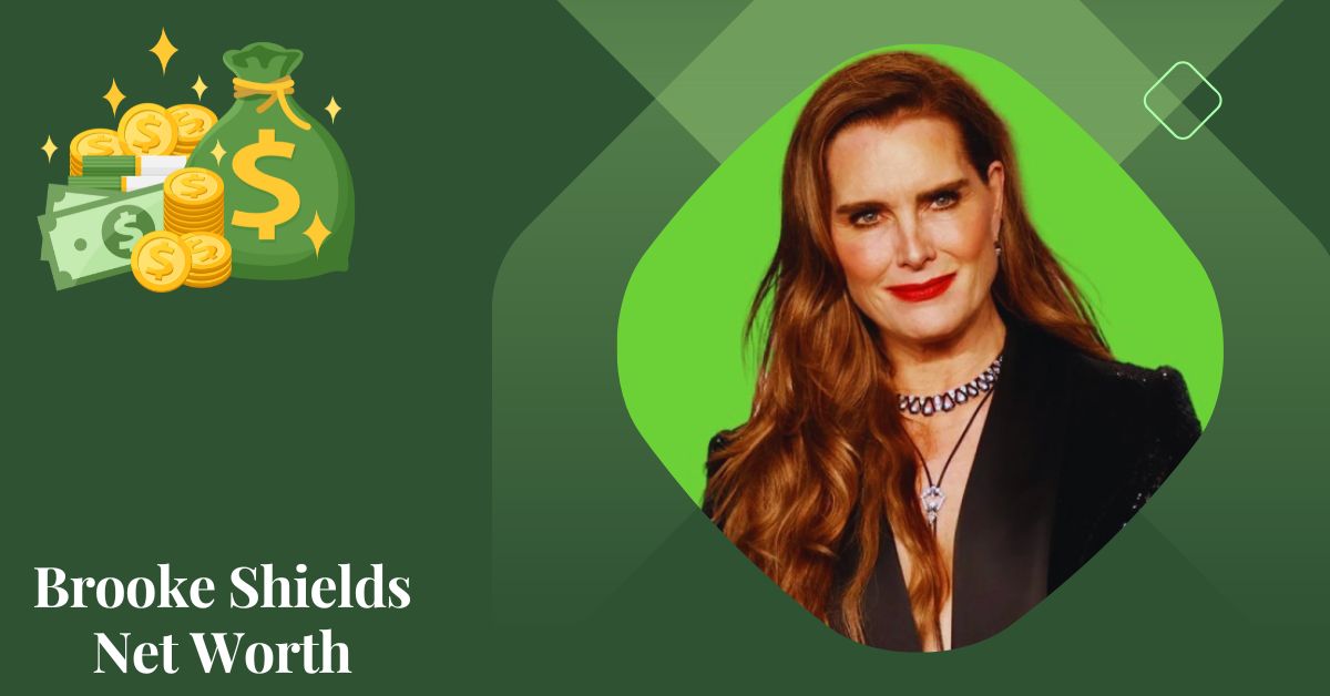 Brooke Shields Net Worth 