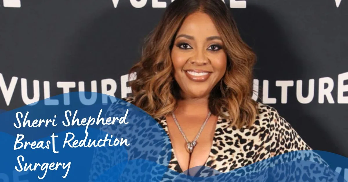 Sherri Shepherd Breasʈ Reduction Surgery