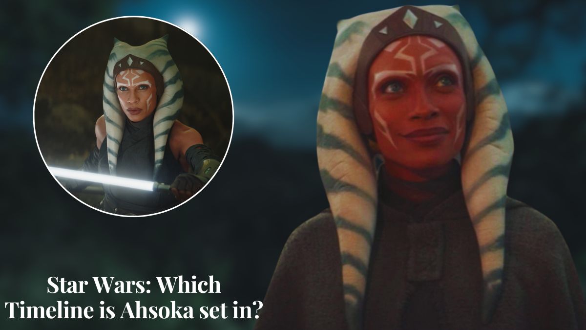 Star Wars Which Timeline is Ahsoka set in