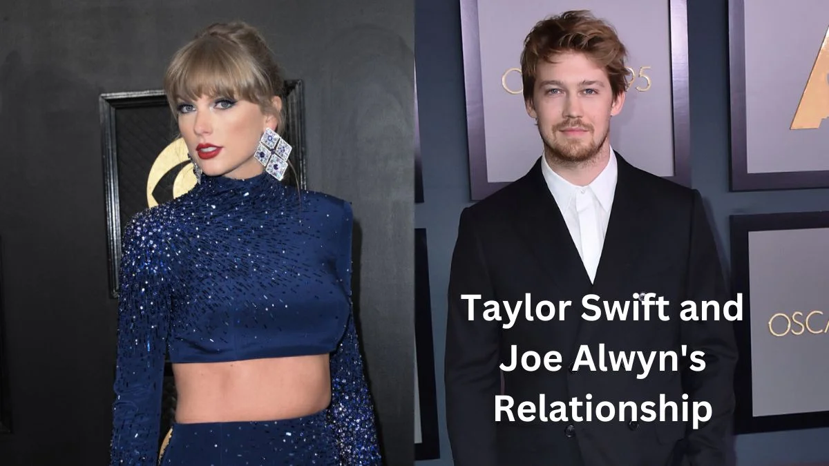 Taylor Swift and Joe Alwyn's Relationship 