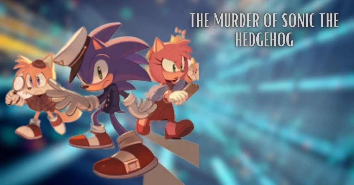 The Murder of Sonic the Hedgehog