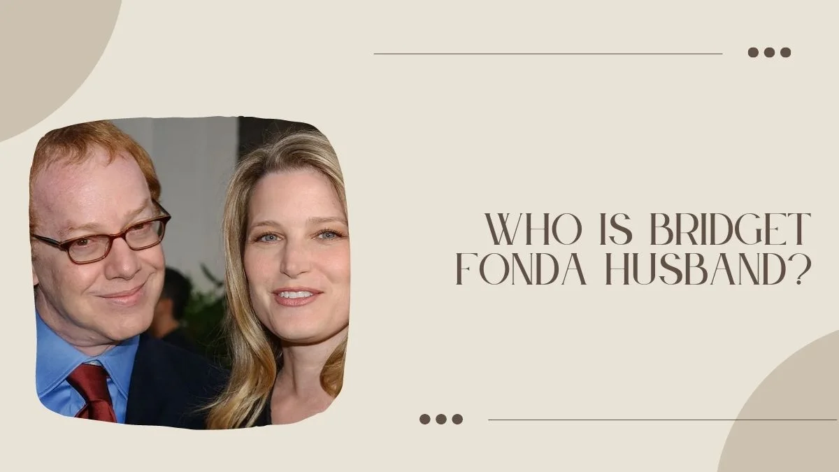 Who is Bridget Fonda Husband