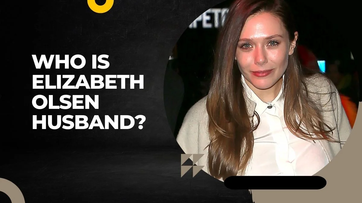 Who is Elizabeth Olsen Husband? Know Details About Her Musician Spouse