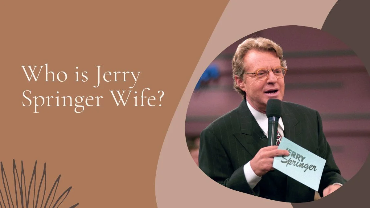 Who is Jerry Springer Wife