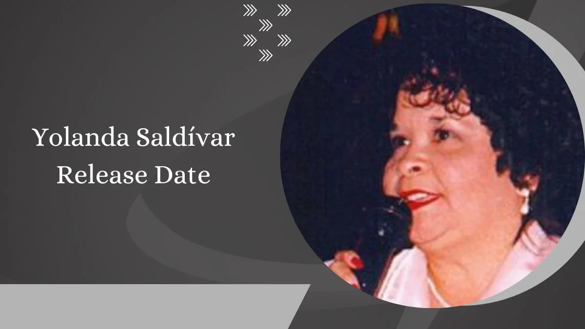 Yolanda Saldívar Release Date