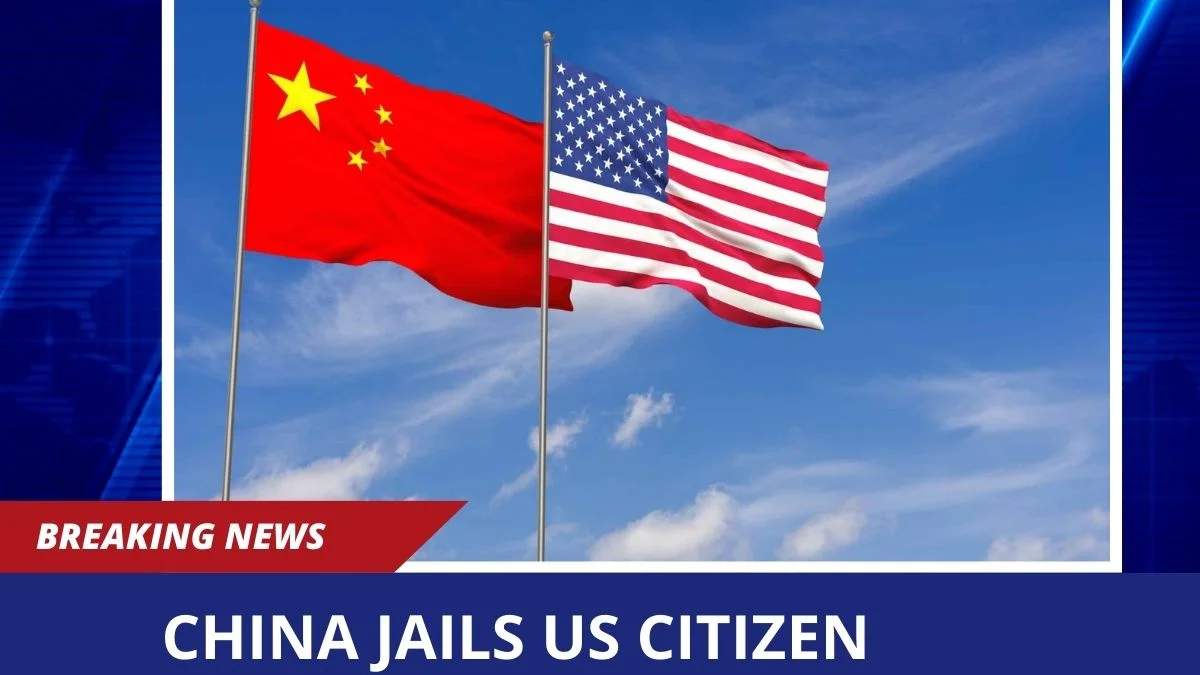 China Jails US Citizen