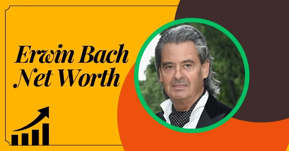 Erwin Bach Net Worth