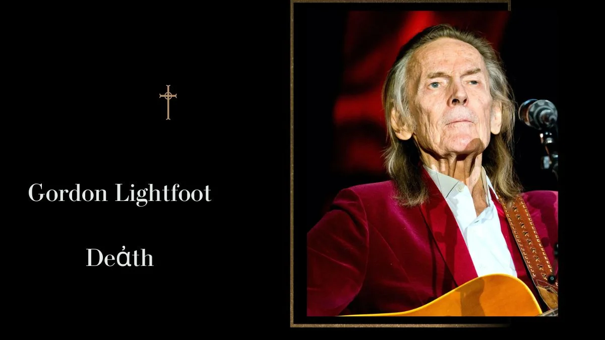 Gordon Lightfoot Death