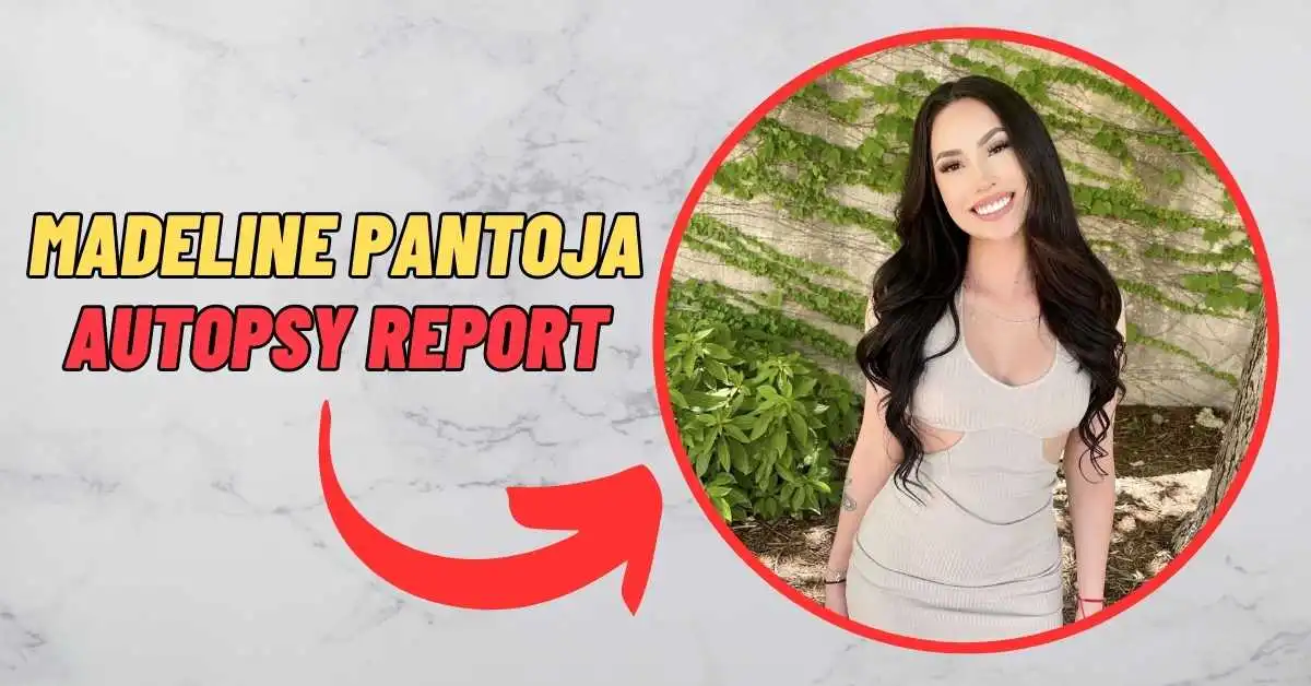 Madeline Pantoja Autopsy