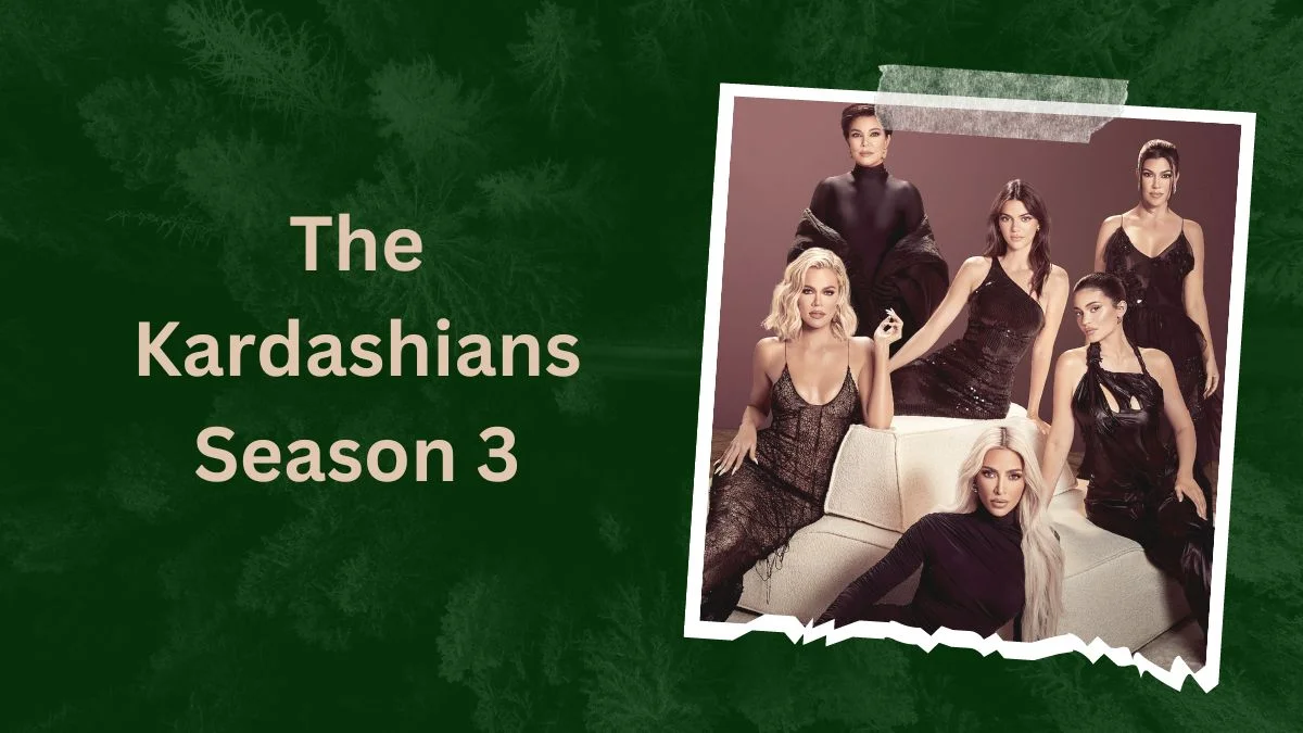 The Kardashians Season 3