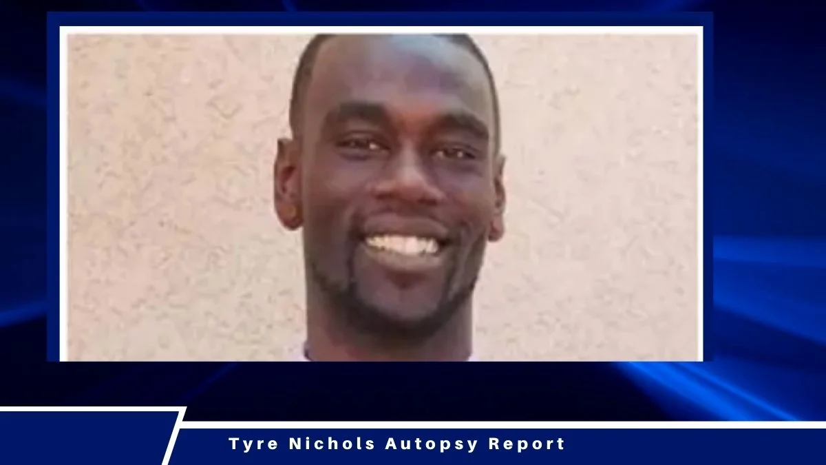 Tyre Nichols Autopsy Report