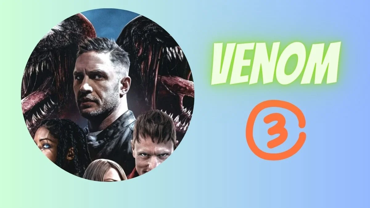 Venom 3 Release Date