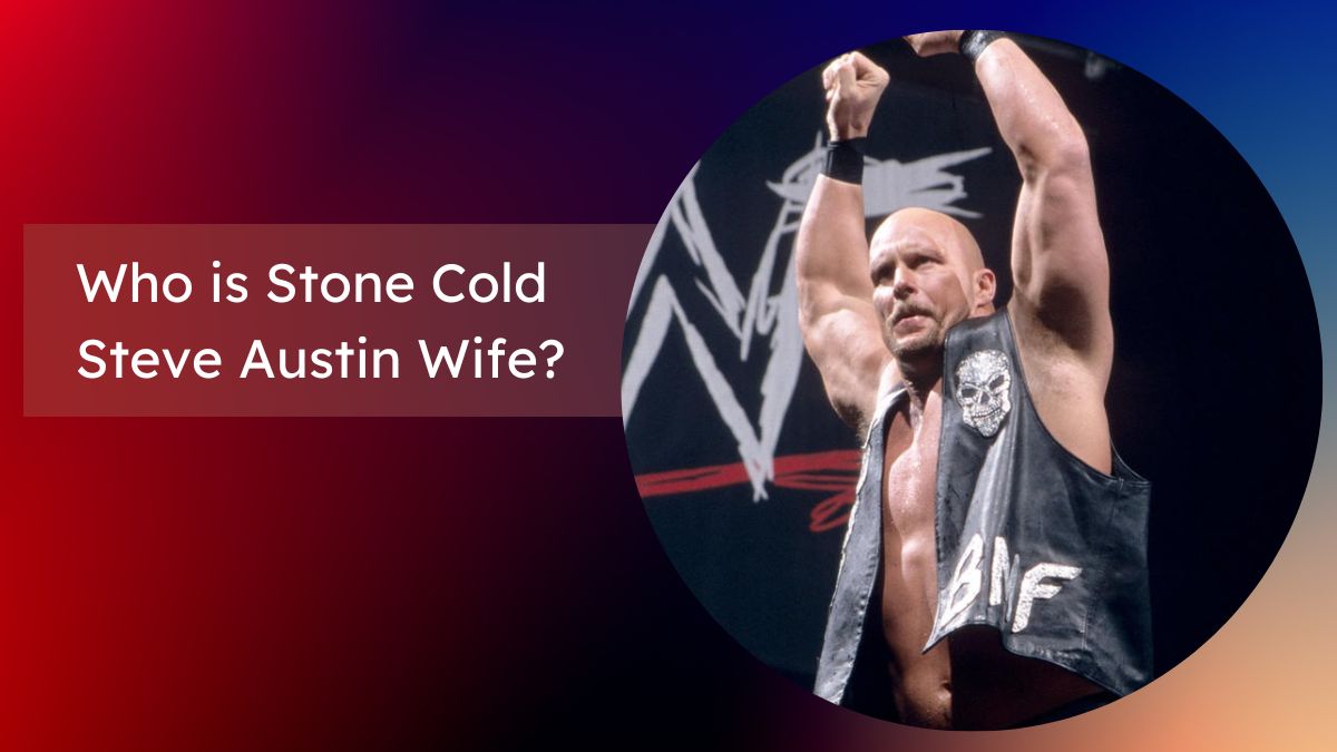 Who is Stone Cold Steve Austin Wife