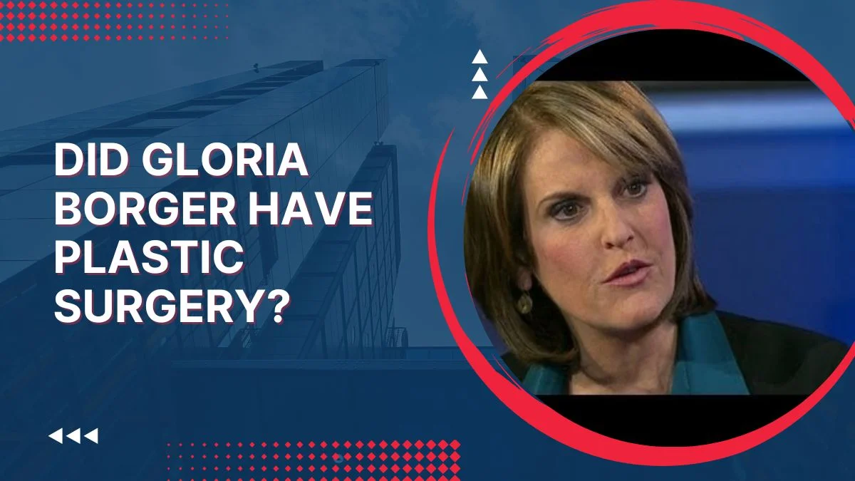 Did Gloria Borger have Plastic Surgery