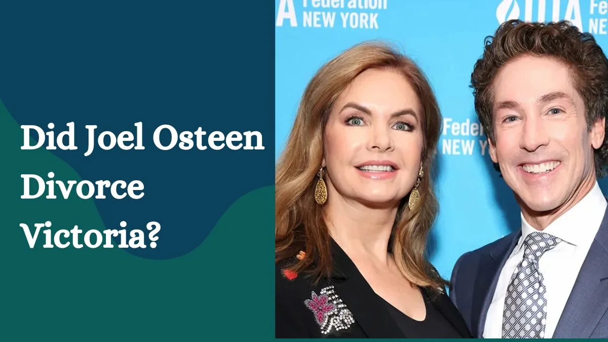 Did Joel Osteen Divorce Victoria