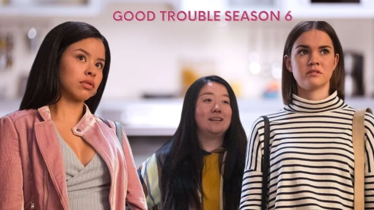 Good Trouble Season 6