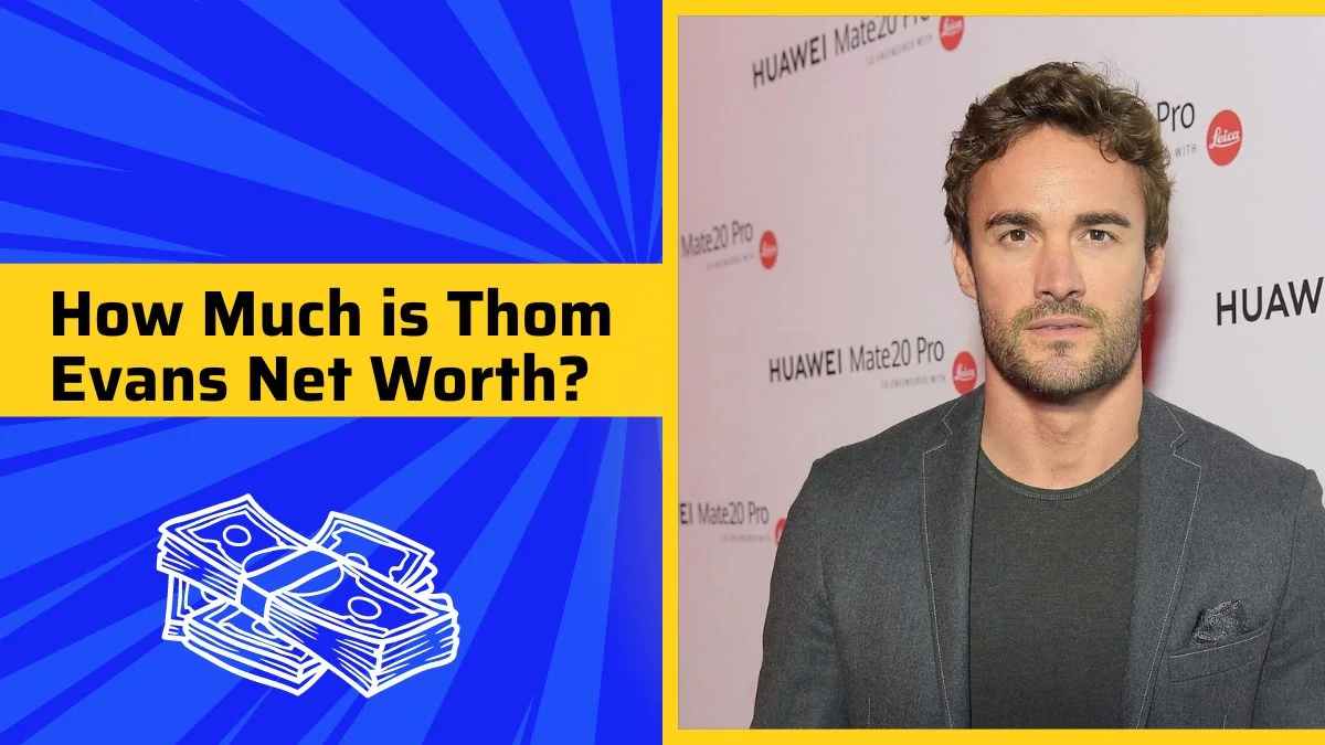 How Much is Thom Evans Net Worth