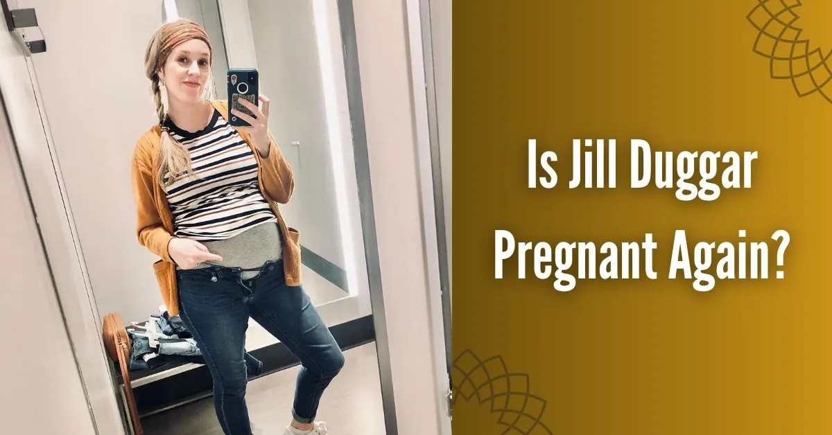 Is Jill Duggar Pregnant Again