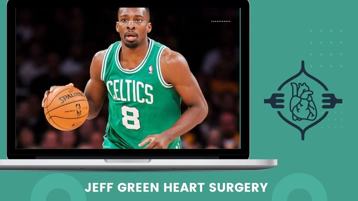 Jeff Green Heart Surgery