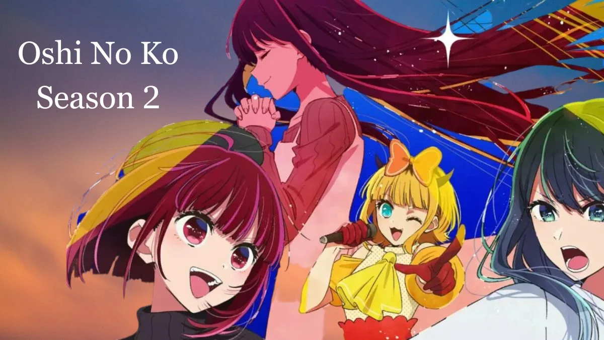 Oshi No Ko Season 2